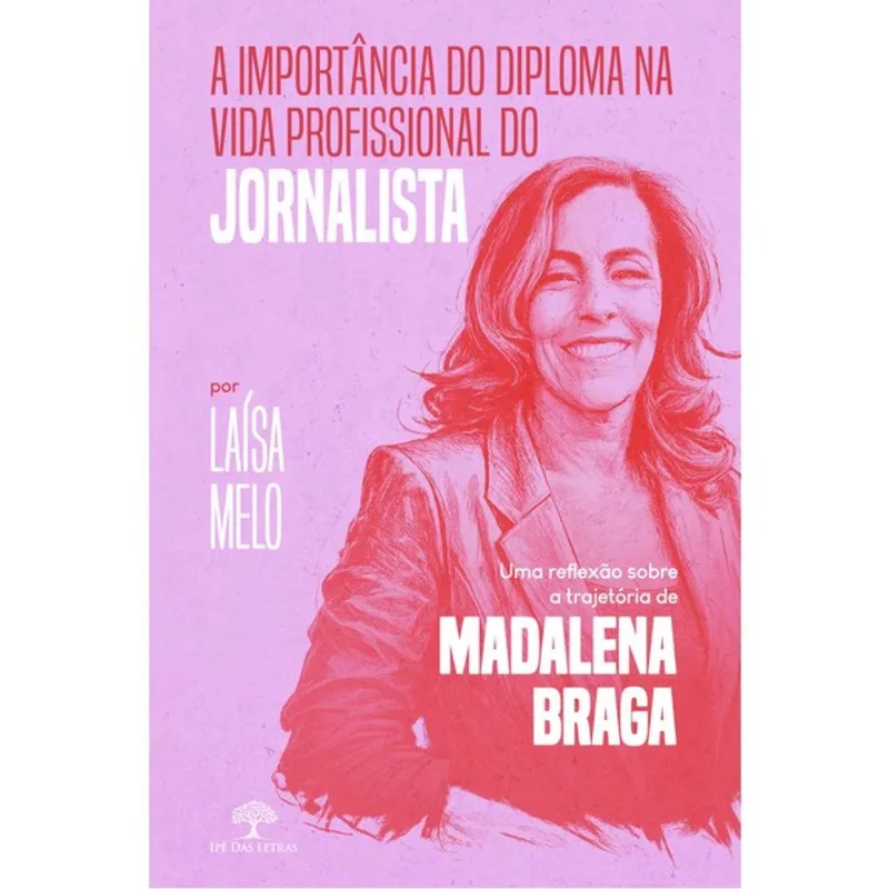 A IMPORTÂNCIA DO DIPLOMA NA VIDA PROFISSIONAL DO JORNALISTA