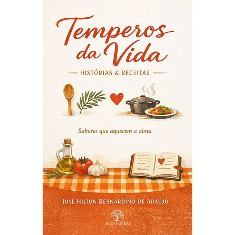 TEMPEROS DA VIDA - HISTÓRIAS & RECEITAS