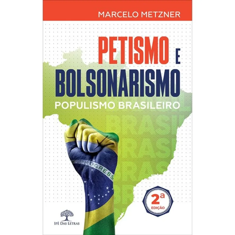 PETISMO E BOLSONARISMO - POPULISMO BRASILEIRO