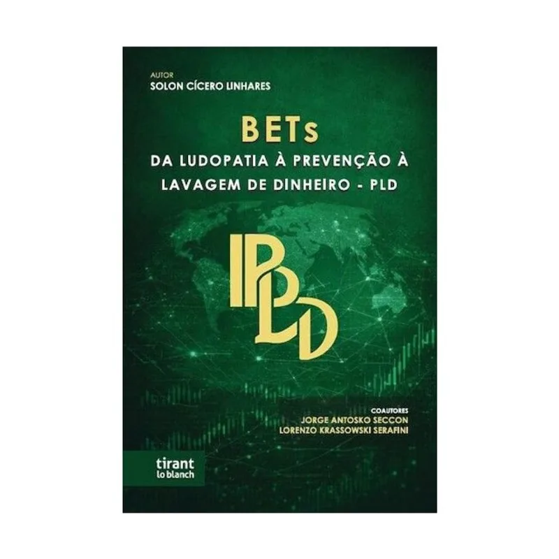 BETS, DA LUDOPATIA À PREVENÇÃO À LAVAGEM DE DINHEIRO - PLD - 2026