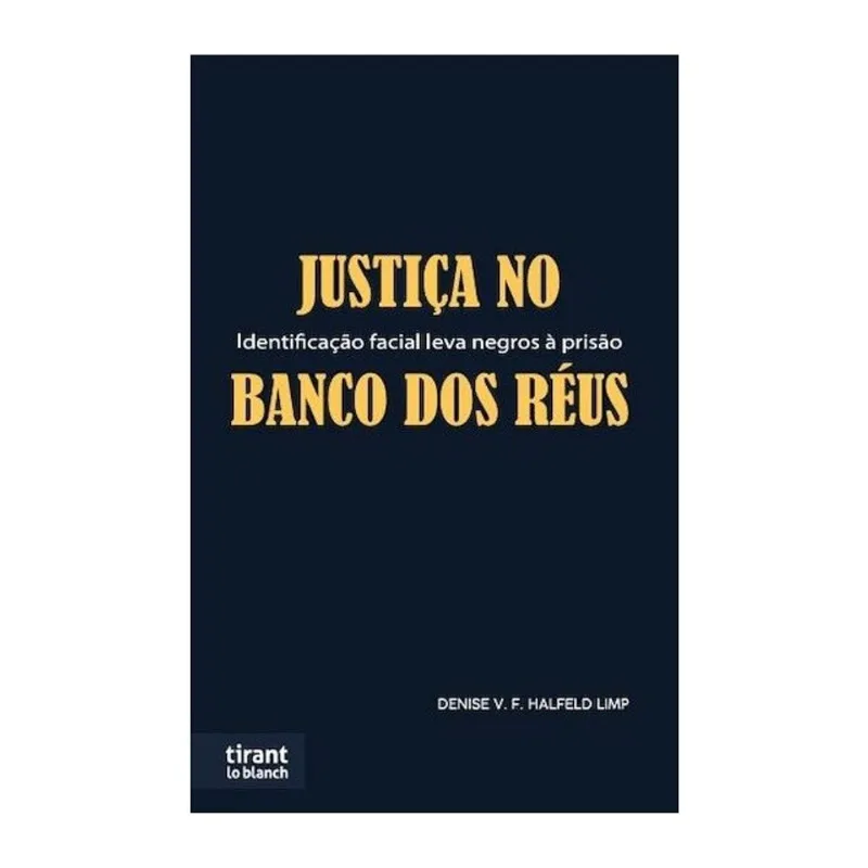 JUSTIÇA NO BANCO DOS RÉUS - IDENTIFICAÇÃO FACIAL LEVA NEGROS À PRISÃO - 2026