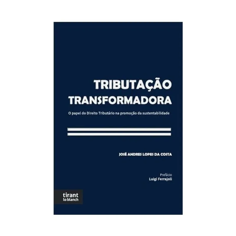TRIBUTAÇÃO TRANSFORMADORA - 2026