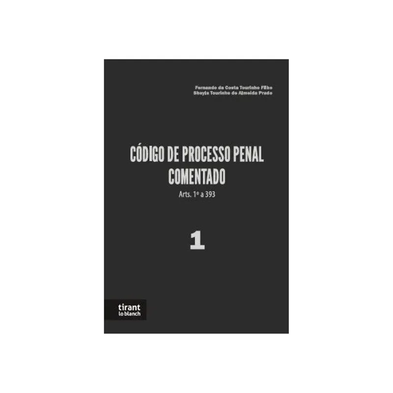 CÓDIGO DE PROCESSO PENAL COMENTADO 1 - ARTS. 1º A 393 - 2026