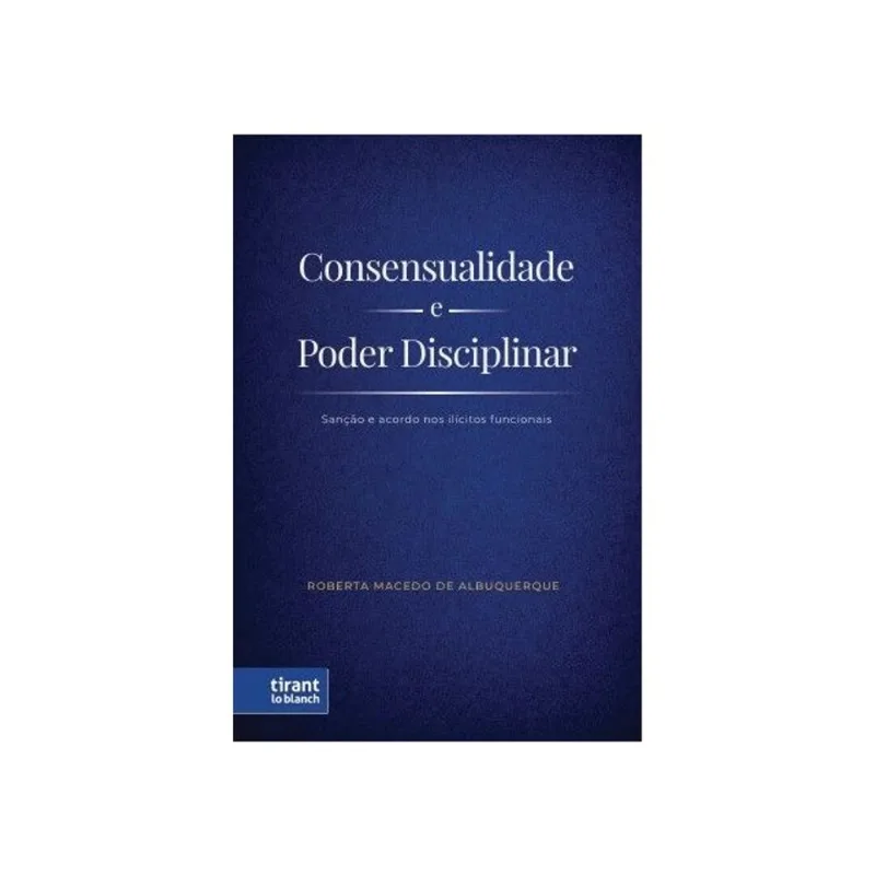 CONSENSUALIDADE E PODER DISCIPLINAR - 2026