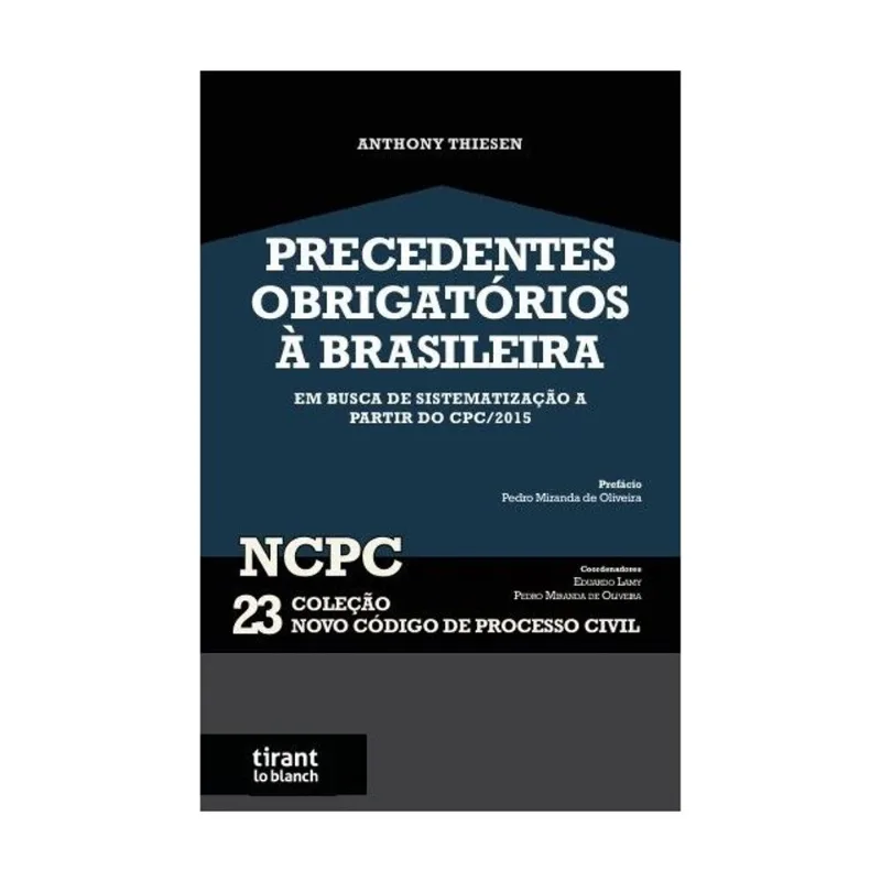 PRECEDENTES OBRIGATÓRIOS À BRASILEIRA - 2026