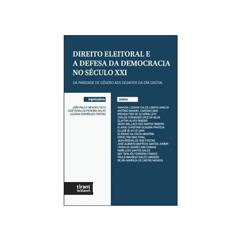 DIREITO ELEITORAL E A DEFESA DA DEMOCRACIA NO SÉCULO XXI - 2026