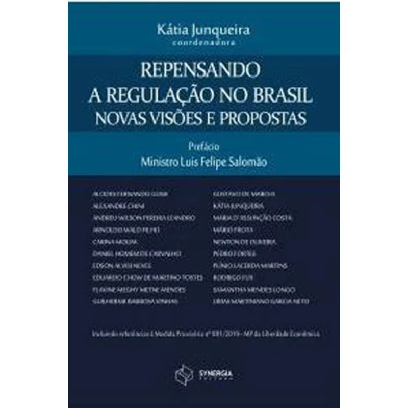 REPENSANDO A REGULAÇÃO NO BRASIL - NOVAS VISÕES E PROPOSTAS