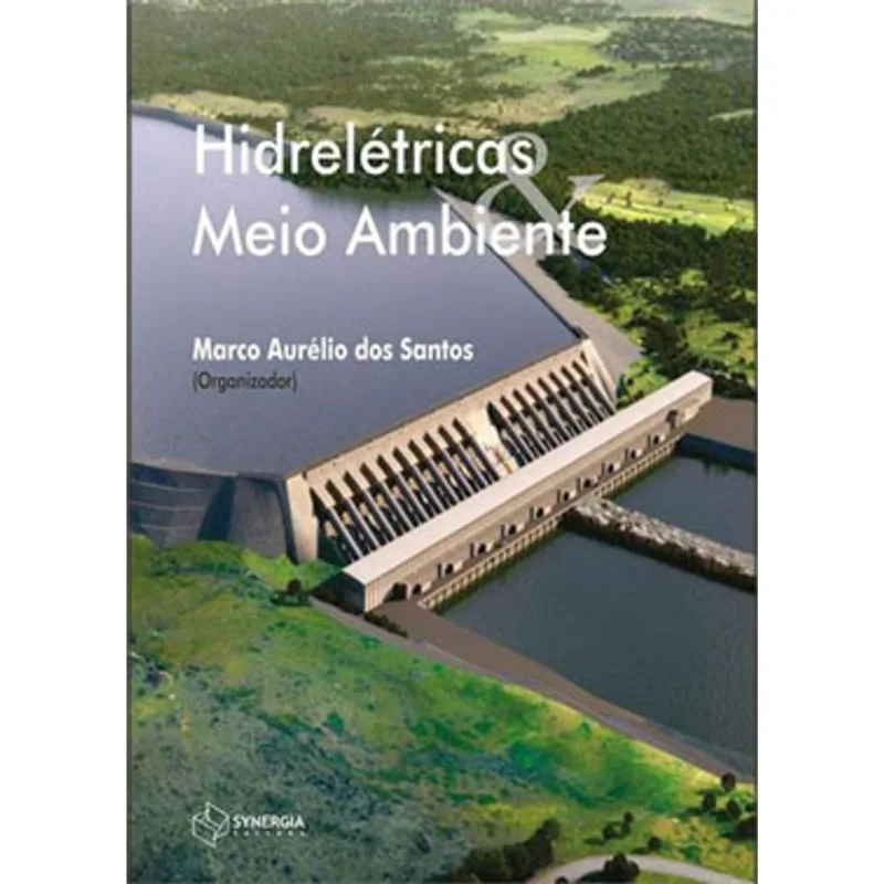 HIDRELÉTRICAS E MEIO AMBIENTE