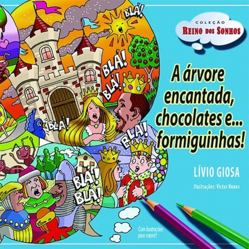 A Árvore Encantada, Chocolates E ... Formiguinhas!