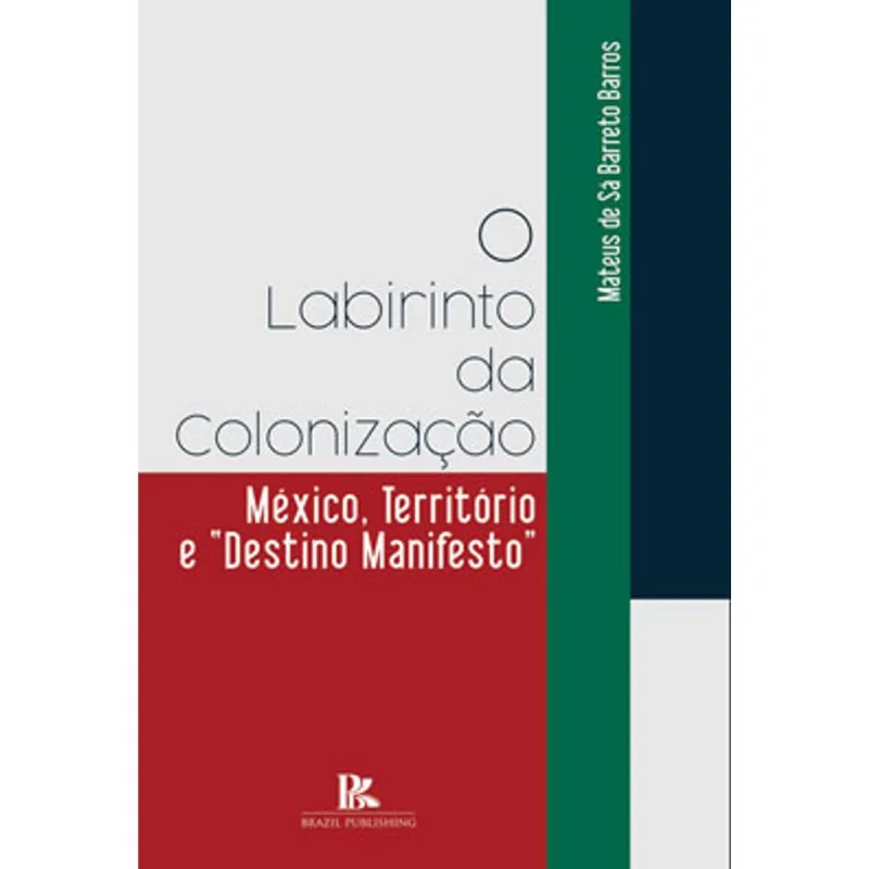 O LABIRINTO DA COLONIZAÇÃO