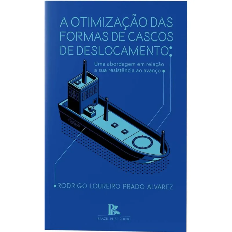 A OTIMIZAÇÃO DAS FORMAS DE CASCOS DE DESLOCAMENTO