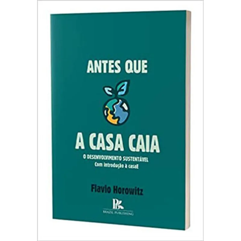 ANTES QUE A CASA CAIA