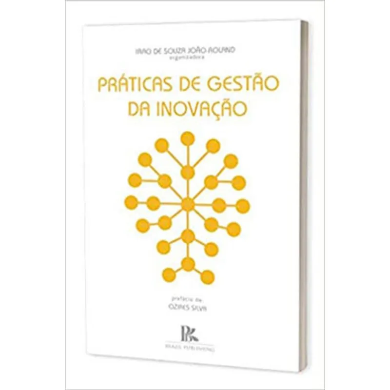 PRÁTICAS DE GESTÃO DA INOVAÇÃO