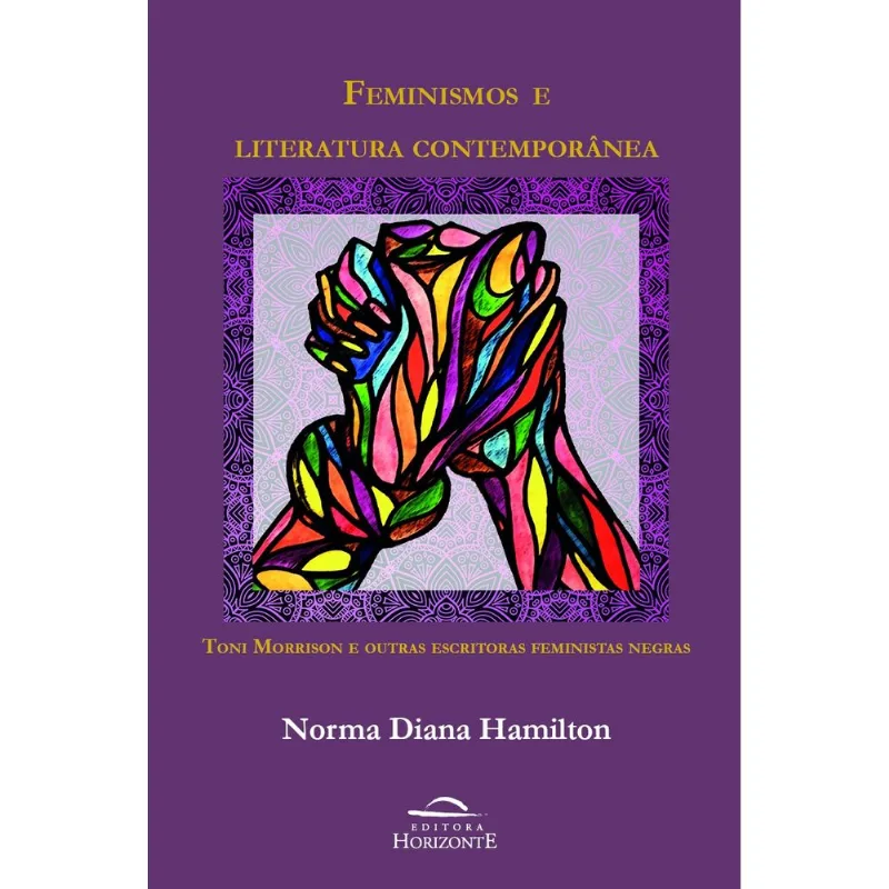 FEMINISMOS E LITERATURA CONTEMPORÂNEA