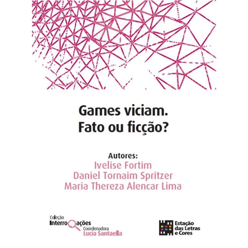 GAMES VICIAM. FATO OU FICÇÃO?