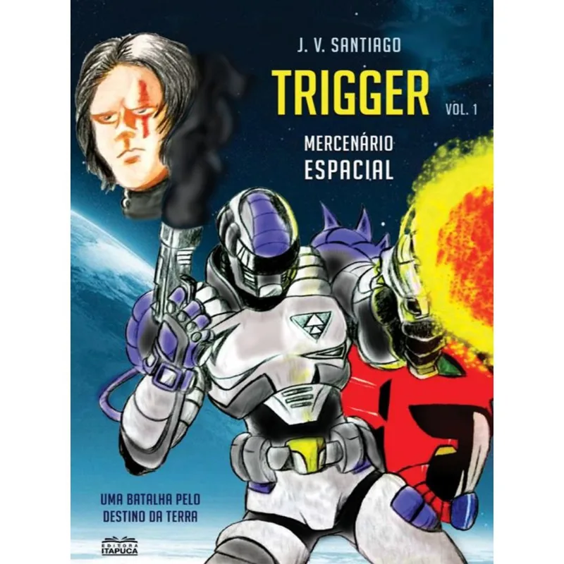 TRIGGER - MERCENÁRIO ESPACIAL - VOL. 1