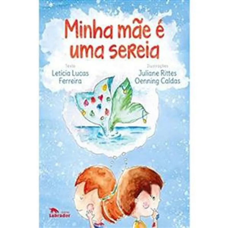 Livro Minha Mãe É Uma Sereia Labrador (MP)