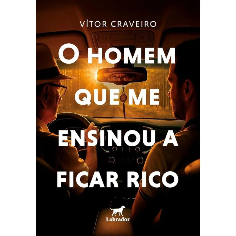 O Homem Que Me Ensinou A Ficar Rico