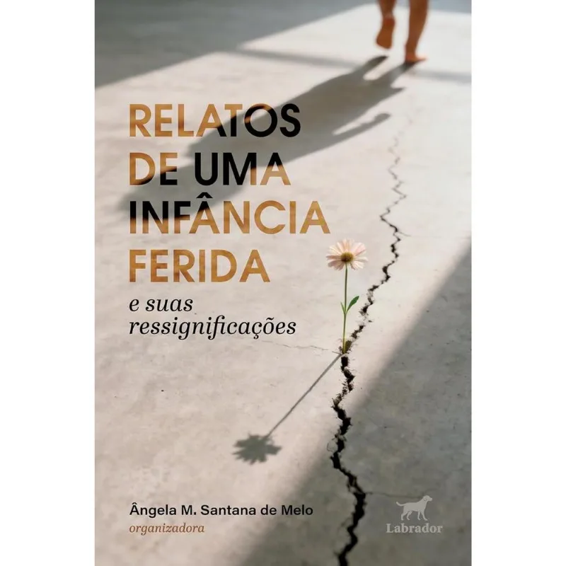 Relatos De Uma Infância Ferida