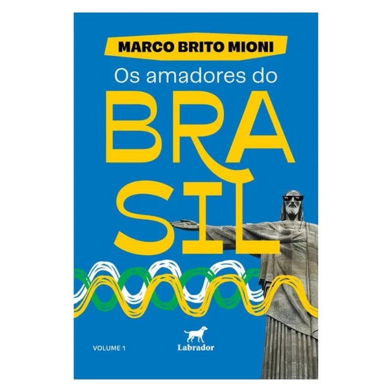 OS AMADORES DO BRASIL – VOLUME 1