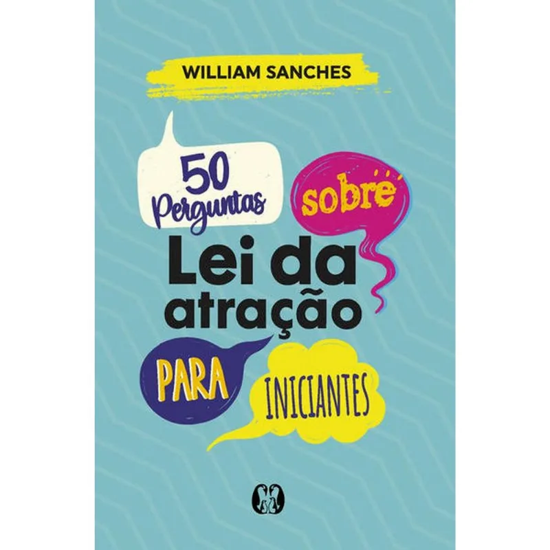 50 PERGUNTAS SOBRE LEI DA ATRAÇÃO PARA INICIANTES