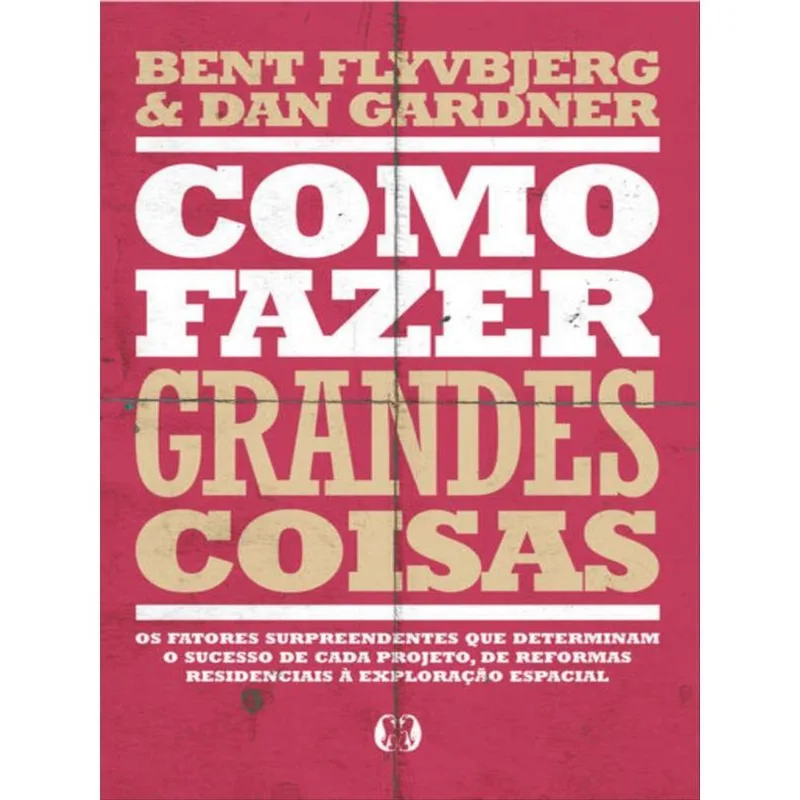 COMO FAZER GRANDES COISAS