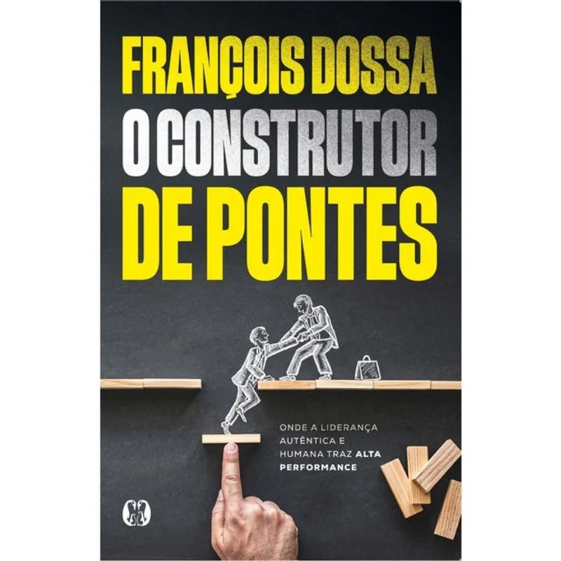 O CONSTRUTOR DE PONTES