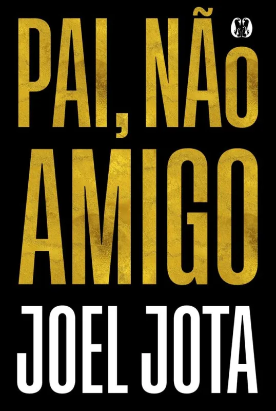 Pai, Não Amigo - LC - Livros