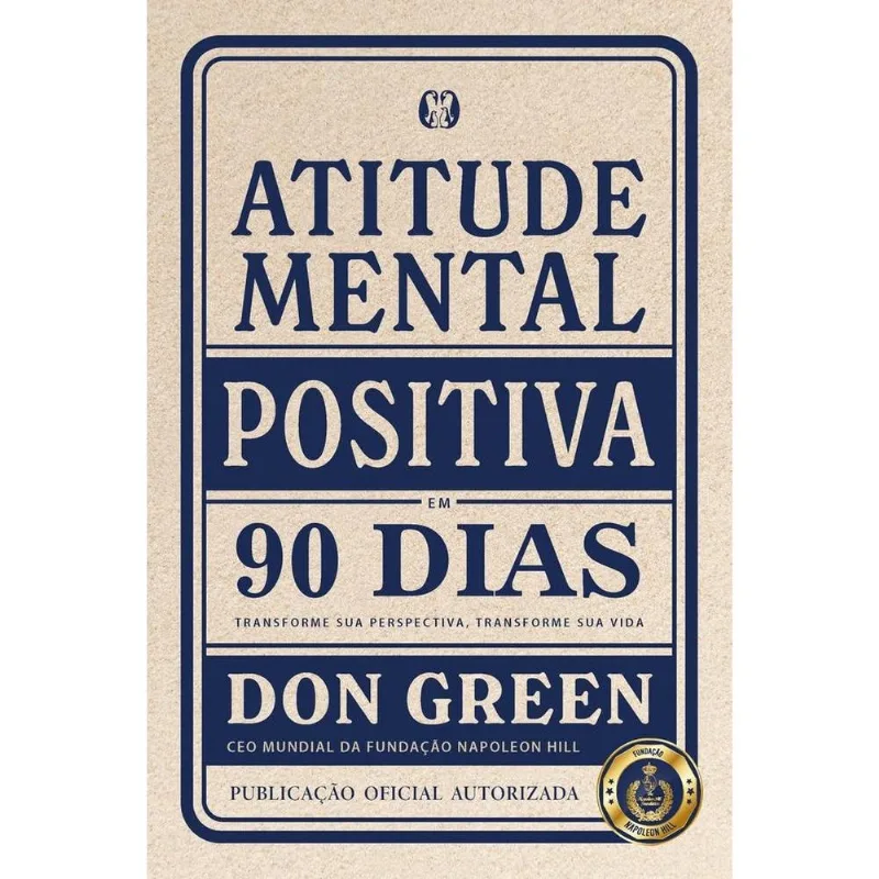 Atitude Mental Positiva Em 90 Dias