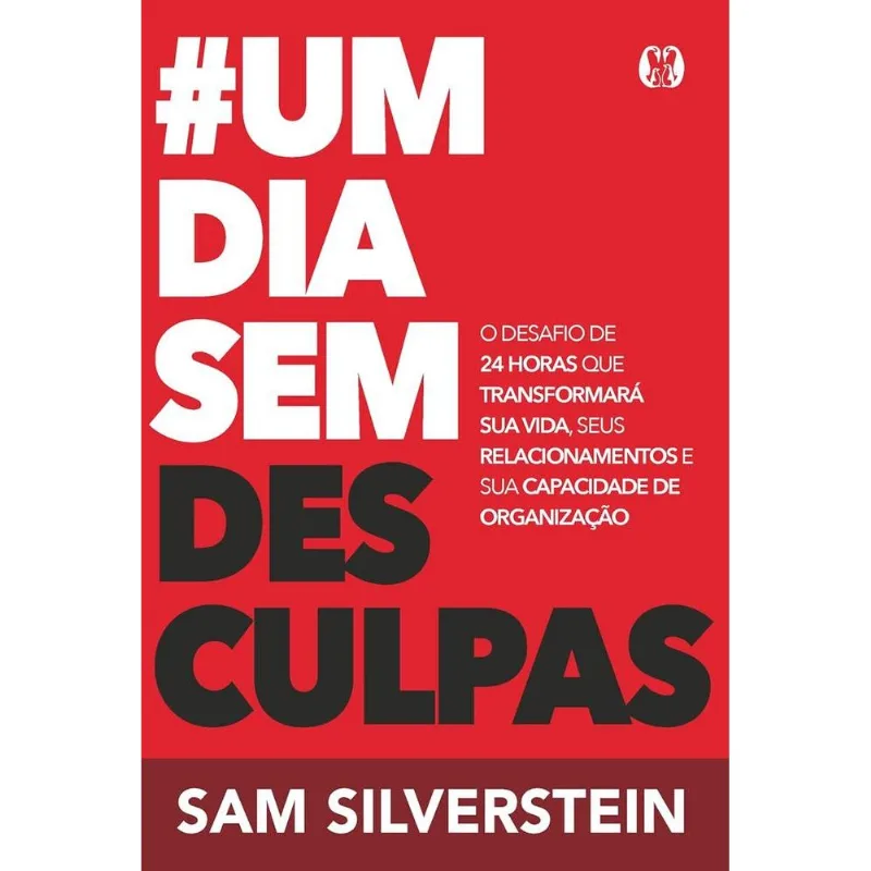 #Um Dia Sem Desculpas