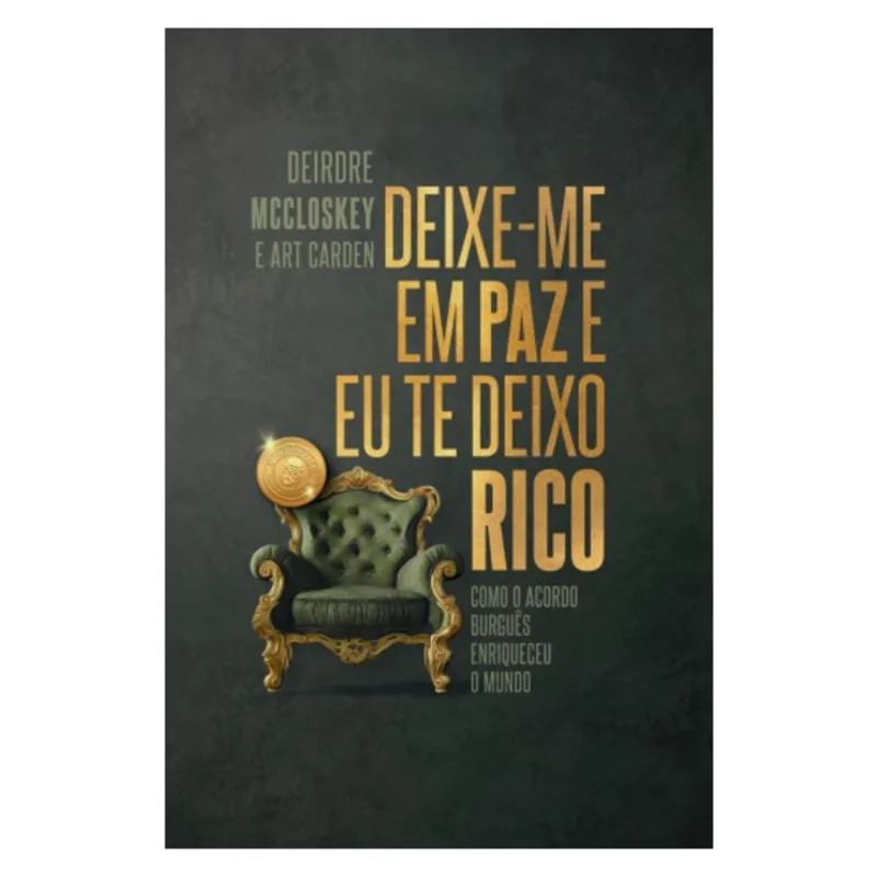 DEIXE-ME EM PAZ E EU TE DEIXO RICO
