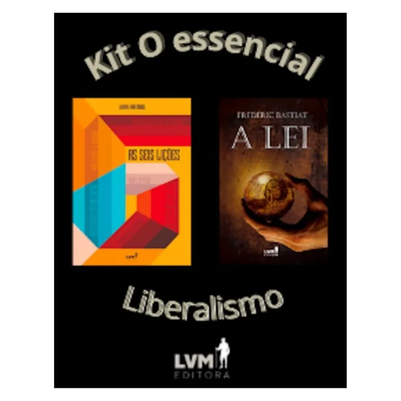 KIT O ESSENCIAL LIBERALISMO
