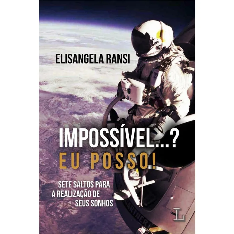Impossível...? Eu Posso!