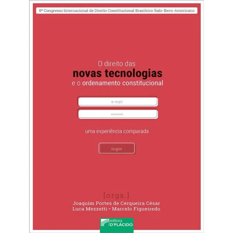 O DIREITO DAS NOVAS TECNOLOGIAS E O ORDENAMENTO CONSTITUCIONAL
