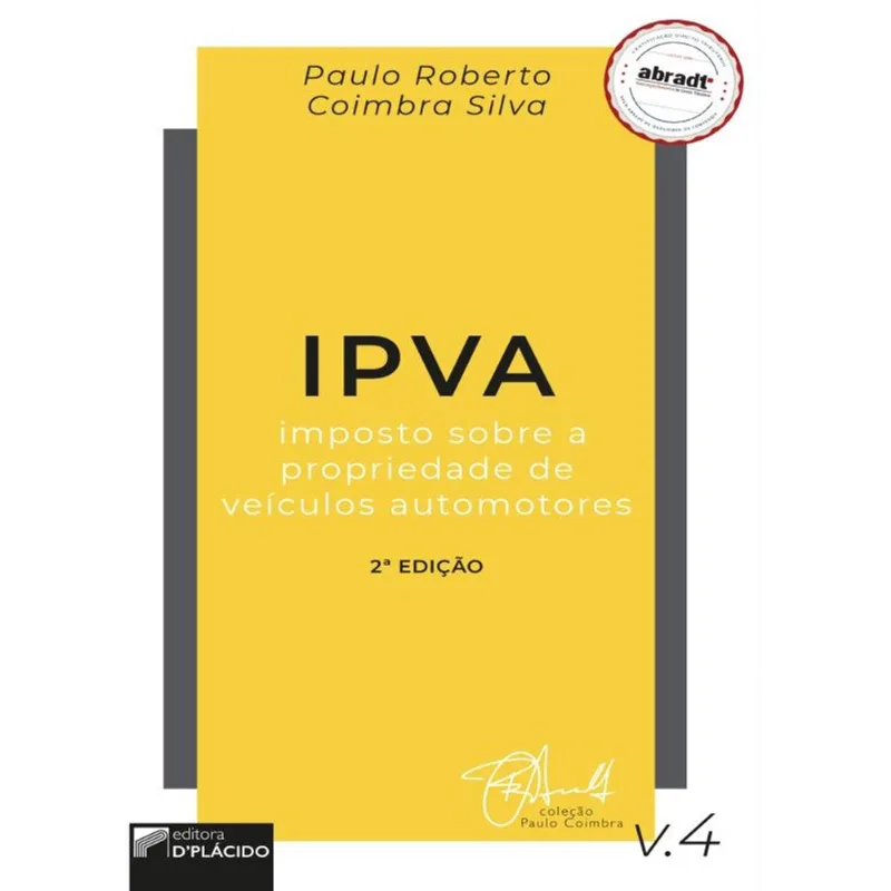 IPVA - IMPOSTO SOBRE A PROPRIEDADE DE VEÍCULOS AUTOMOTORES