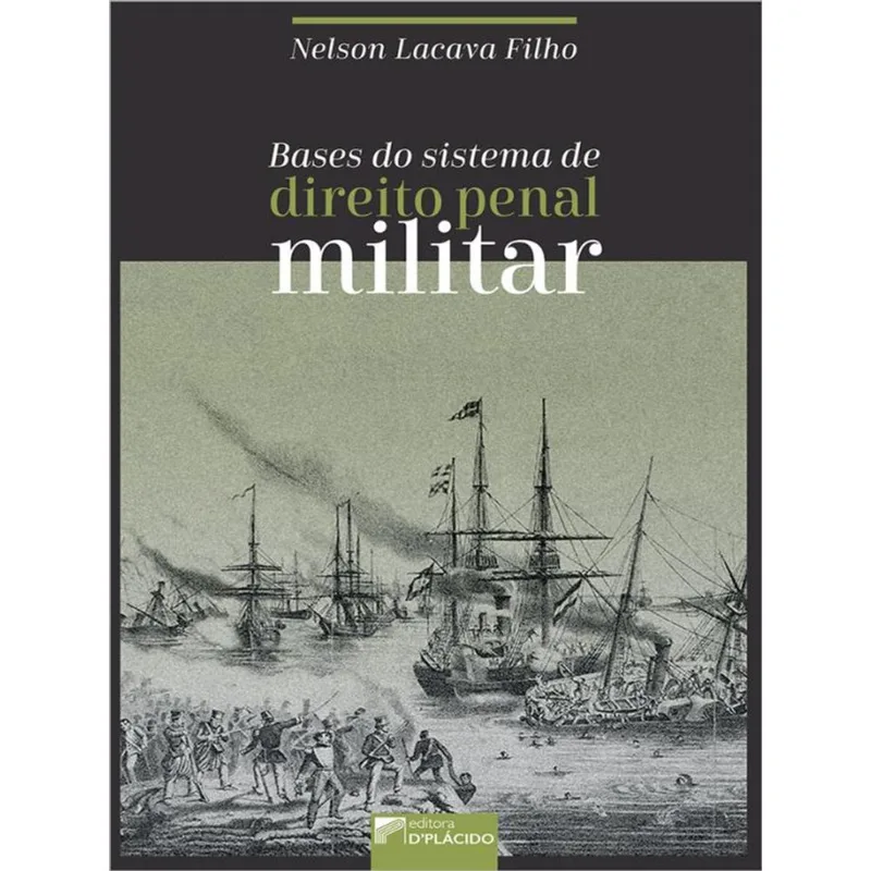BASES DO SISTEMA DE DIREITO PENAL MILITAR