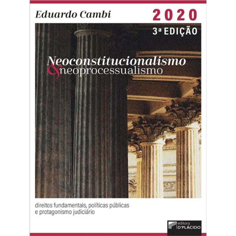NEOCONSTITUCIONALISMO E NEOPROCESSUALISMO