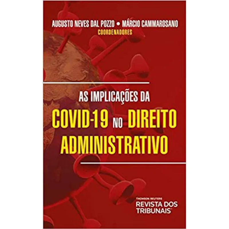 AS IMPLICAÇÕES DO COVID-19 NO DIREITO ADMINISTRATIVO - 2020