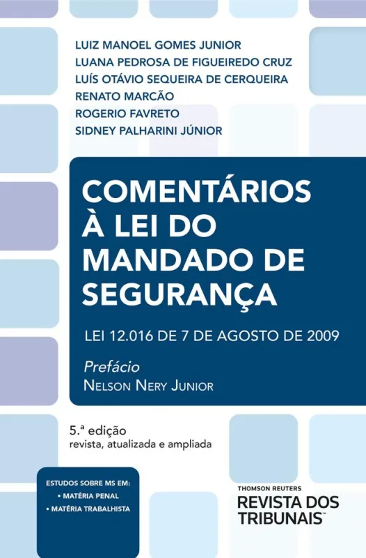 Comentários A Lei Do Mandado De Segurança - LC - Livros