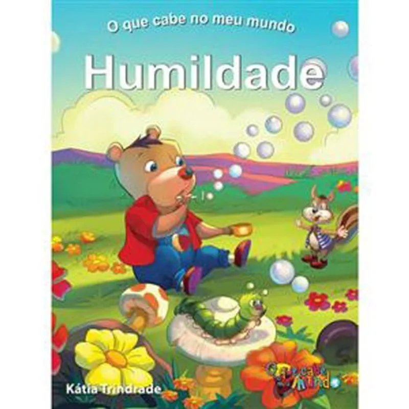 Livro O Que Cabe No Meu Mundo Humildade Bom Bom Books (MP)