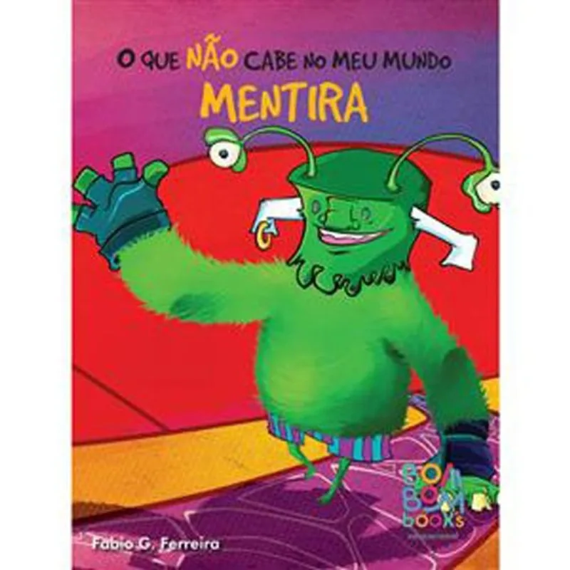 Livro O Que Não Cabe No Meu Mundo Mentira Bom Bom Books (MP)