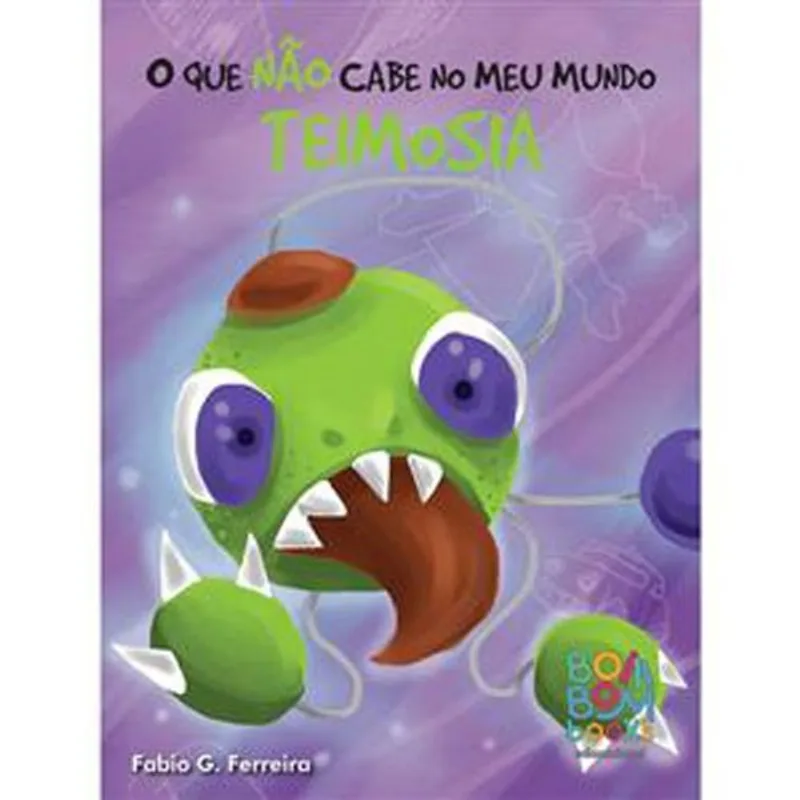 Livro O Que Não Cabe No Meu Mundo Teimosia Bom Bom Books (MP)