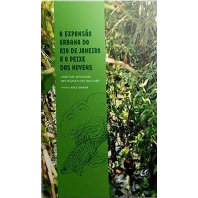 A EXPANSÃO URBANA DO RIO DE JANEIRO E O PEIXE DAS NUVENS