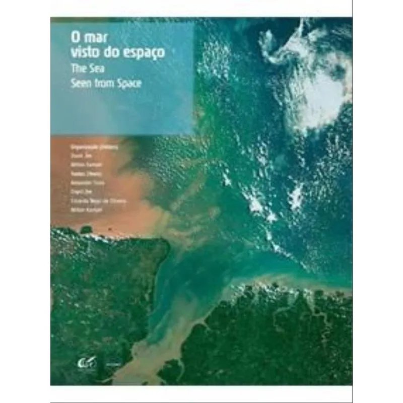 O MAR VISTO DO ESPAÇO - THE SEA SEEN FROM SPACE