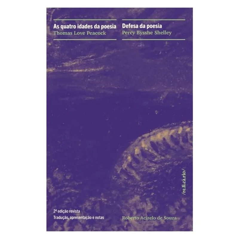 AS QUATRO IDADES DA POESIA & DEFESA DA POESIA