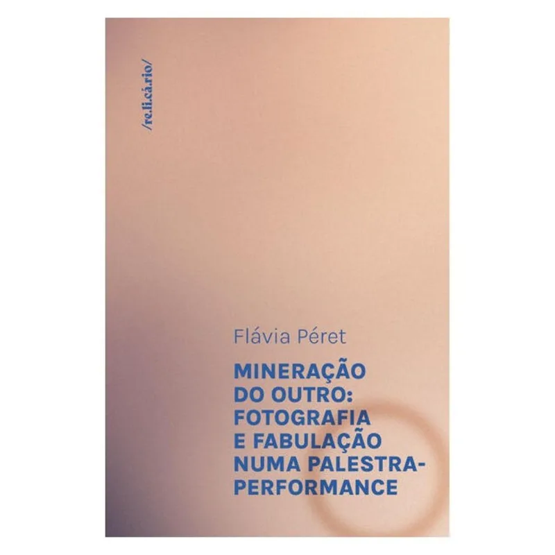 MINERAÇÃO DO OUTRO - VOL. 3