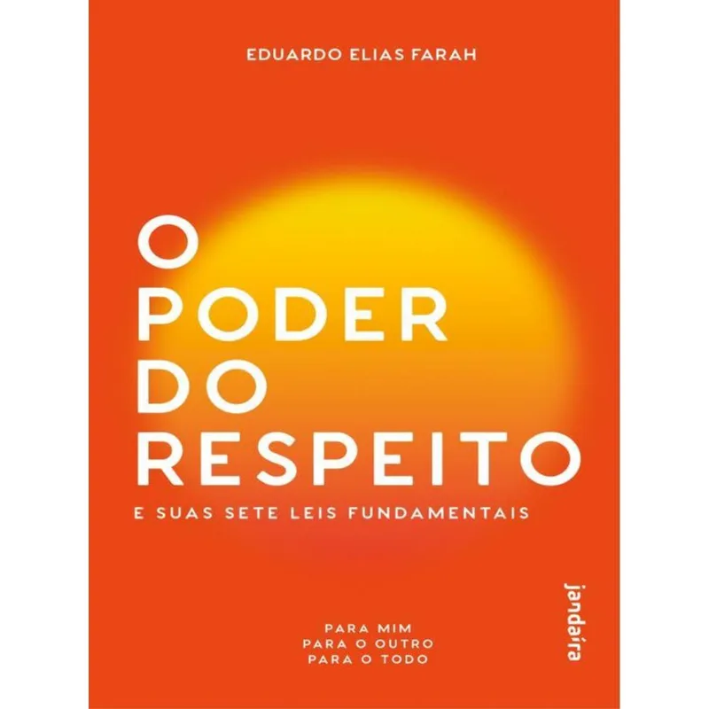 O PODER DO RESPEITO E SUAS SETE LEIS FUNDAMENTAIS