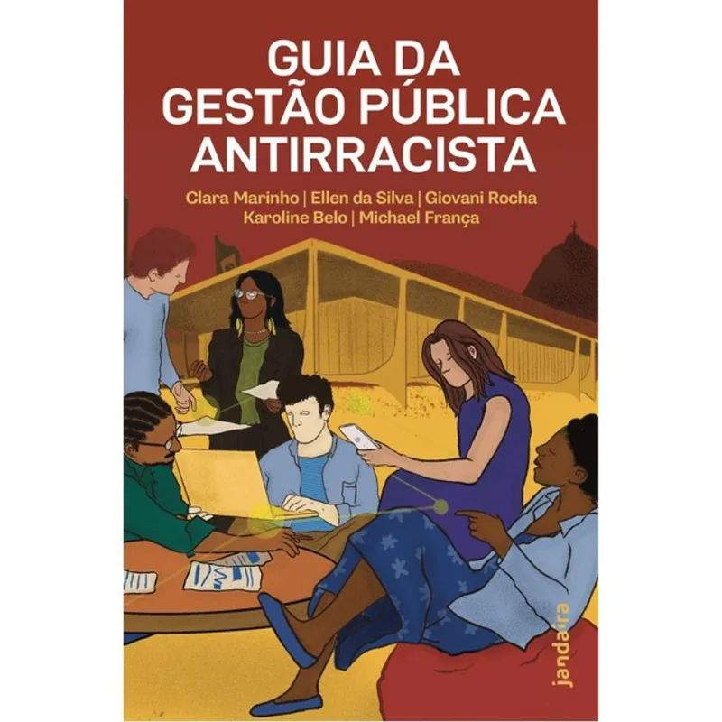 GUIA DA GESTÃO PÚBLICA ANTIRRACISTA