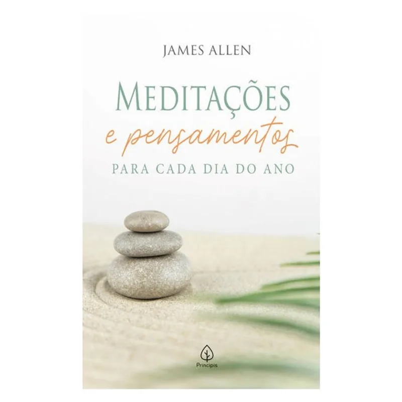 MEDITAÇÕES E PENSAMENTOS PARA CADA DIA DO ANO