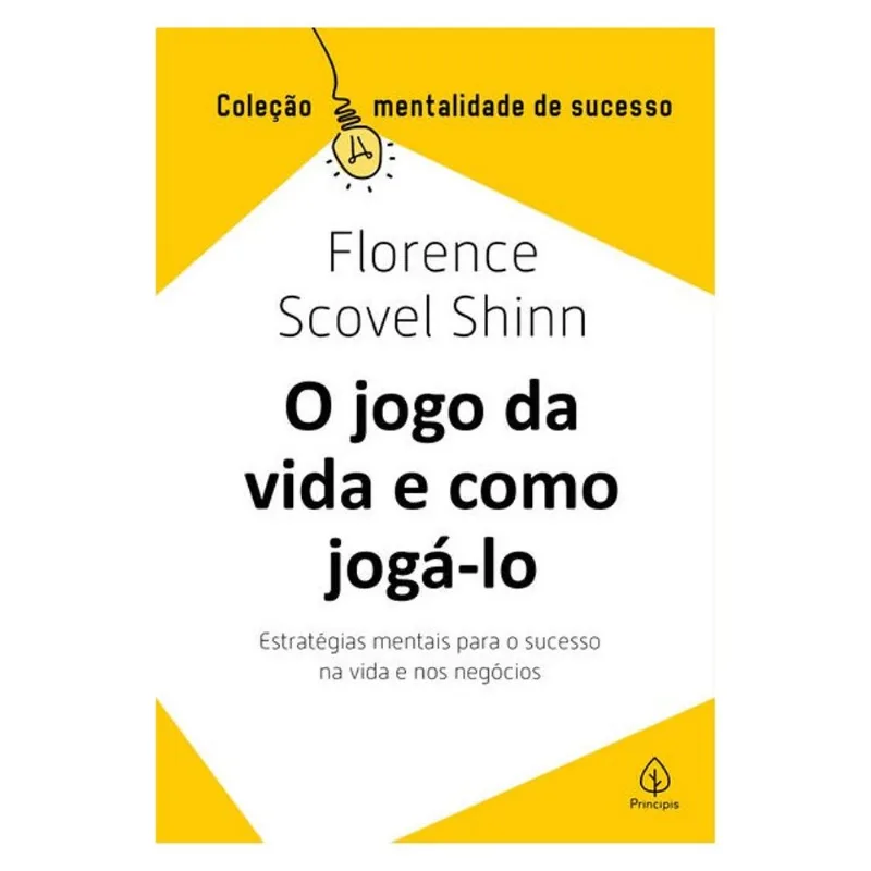 O JOGO DA VIDA E COMO JOGÁ-LO